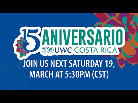 UWC Costa Rica 15th Anniversary Speech