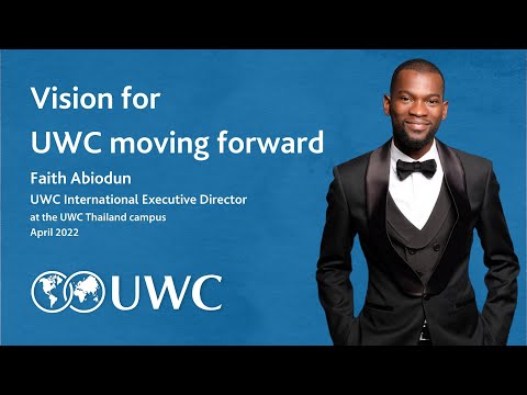 UWC Thailand: My Vision for UWC Moving Forward